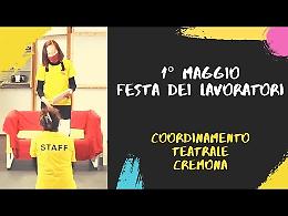 Primo maggio, Festa dei lavoratori (...anche quelli dello spettacolo!)