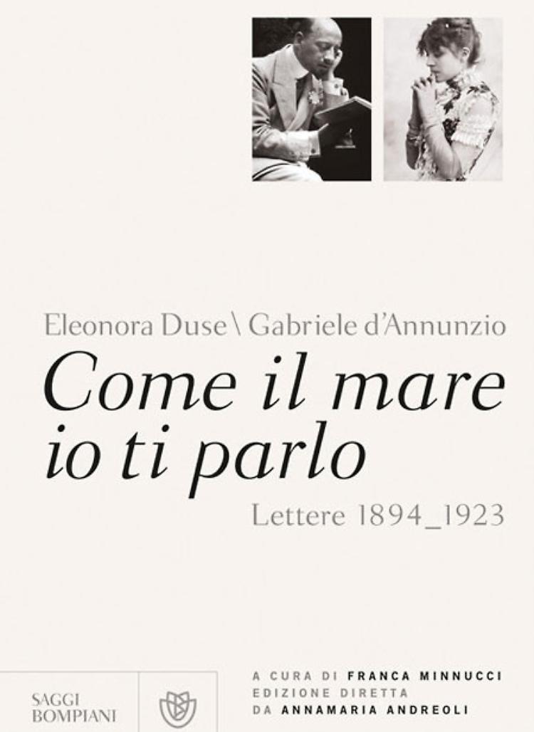L’amore-mito tra la Duse e D’Annunzio nelle loro lettere