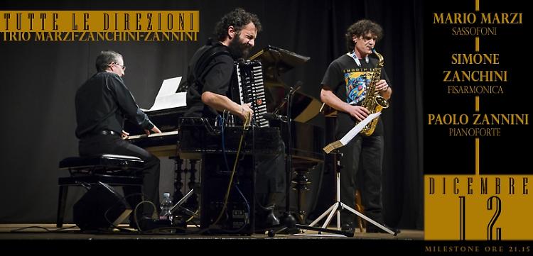 Il trio Marzi, Zanchini, Zannini in... 