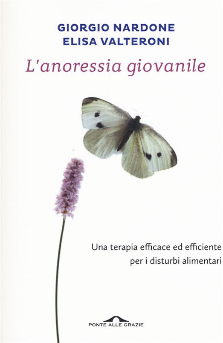 L'anoressia giovanile - Giorgio Nardone, Elisa Valteroni