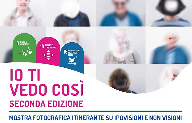 "Io Ti Vedo Così" mostra fotografica su ipovisione e non visioni