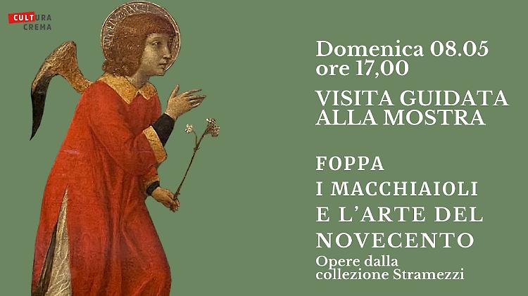 Mostra: Foppa, i Macchiaioli e l’arte del Novecento