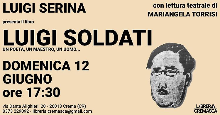 Luigi Serina presenta "Luigi Soldati. Un poeta, un maestro, un uomo…"