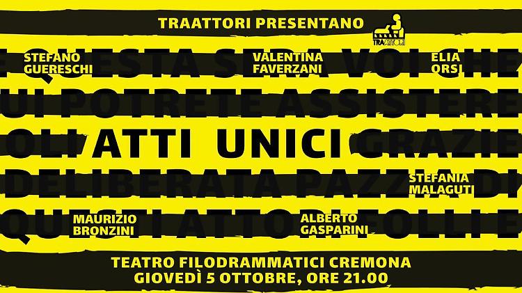 Atti Unici (improvvisati), spettacolo di Traattori