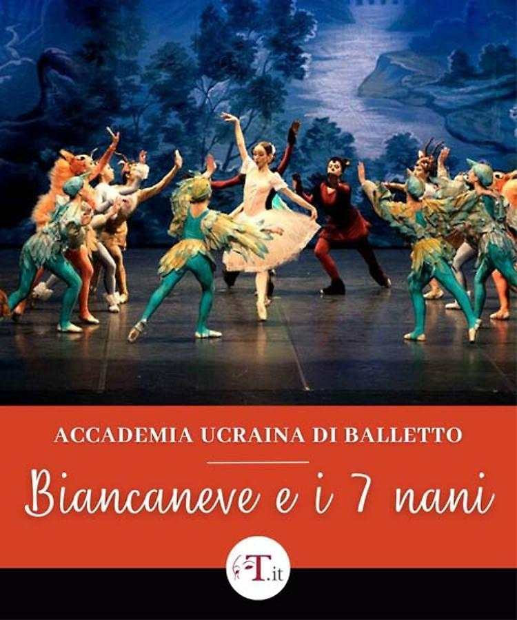 Biancaneve e i Sette Nani - Accademia Ucraina di Balletto
