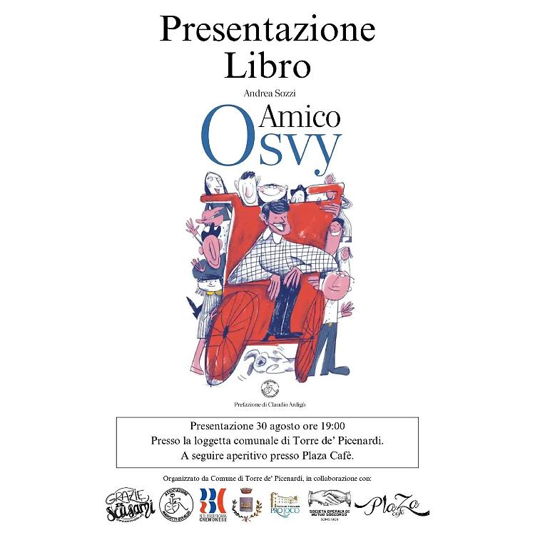 Presentazione del libro "Amico Osvy" di Andrea Sozzi