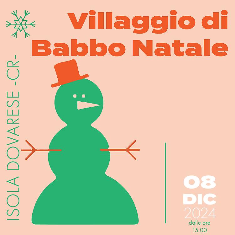 "Il villaggio di Babbo Natale":  tradizioni, mercatini e incontri speciali