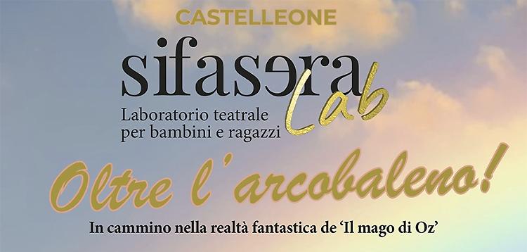 Spettacolo: "SifaseraLab – Oltre l’arcobaleno!"