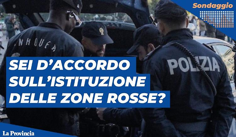 Sei d’accordo sull’istituzione delle zone rosse?