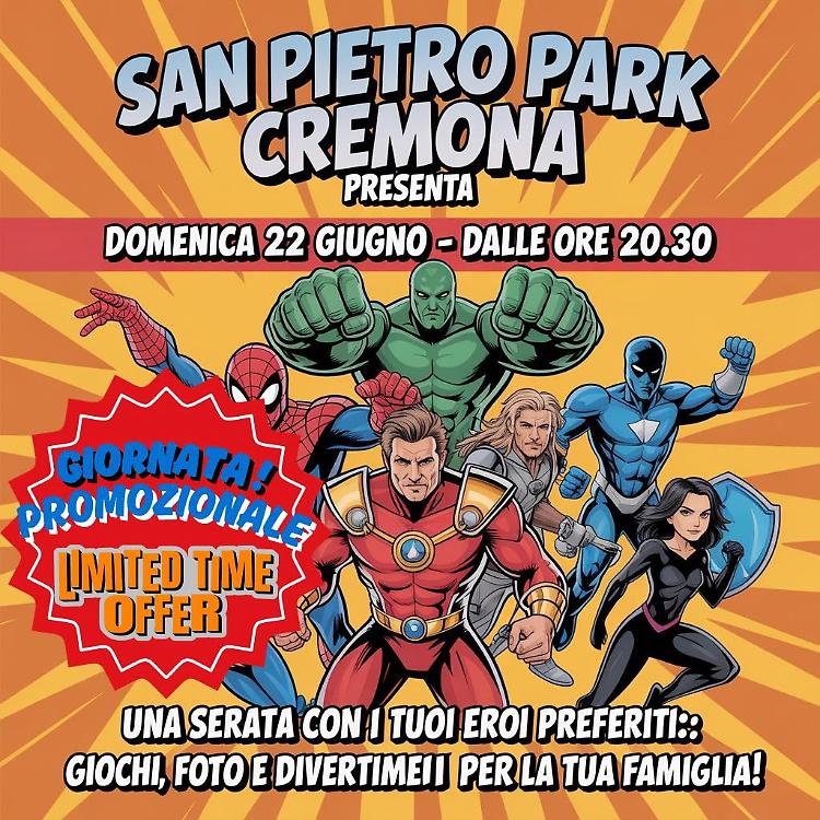 San Pietro Park: una serata con i tuoi eroi preferiti