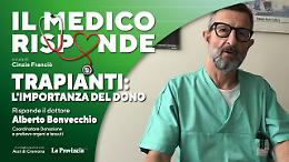 &laquo;Il medico risponde&raquo;, trapianti: l'importanza del dono