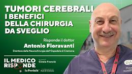 Chirurgia da sveglio: intervenire sui tumori cerebrali preservando la qualit&agrave; della vita