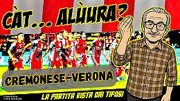Cremonese-Verona, i commenti dei tifosi