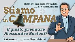 &Egrave; giusto premiare Bastoni?