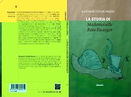 Comunicato Stampa: “La storia di Mademoiselle Rose Escargot”, la favola che educa a prendersi cura dell’altro
