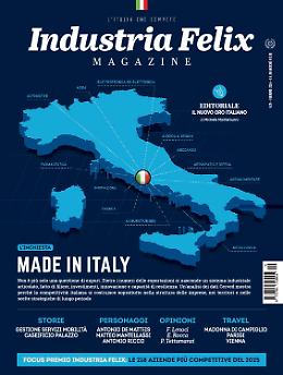 Comunicato Stampa: INDUSTRIA FELIX MAGAZINE: IN EDICOLA E ONLINE IL NUOVO NUMERO DEDICATO AL MADE IN ITALY&nbsp;