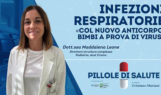 Infezioni respiratorie: «Col nuovo anticorpo, bimbi a prova di virus»