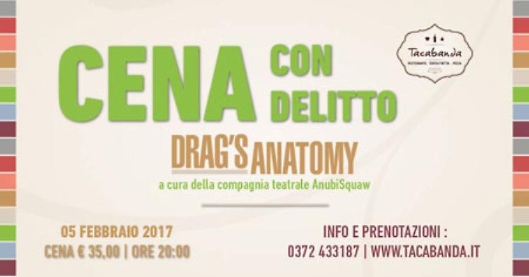 Drag's Anatomy Replica - Cena con Delitto(Tacabanda - Cremona)