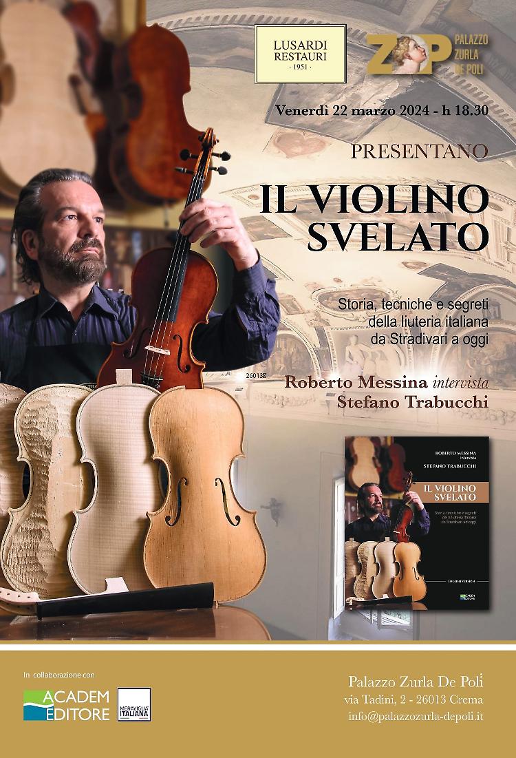 Il violino svelato. Il libro di Roberto Messina e Stefano Trabucchi