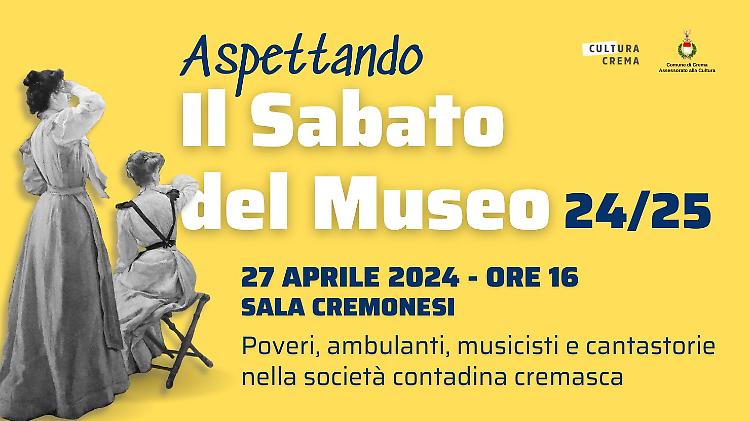 Conferenza "Poveri, ambulanti, musicisti e cantastorie nella societ&agrave; contadina cremasca"