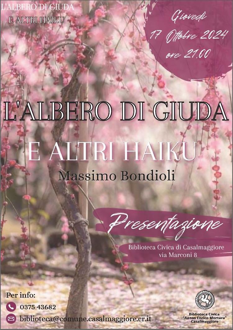 Massimo Bondioli presenta "L’albero di Giuda e altri Haiku" 