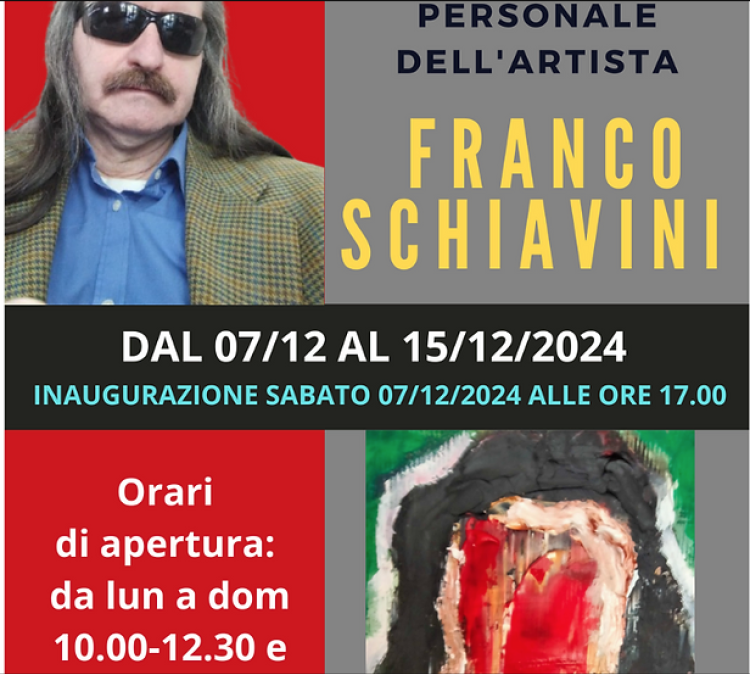 Mostra personale dell'artista Franco Schiavini